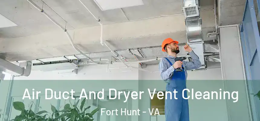  Air Duct And Dryer Vent Cleaning Fort Hunt - VA
