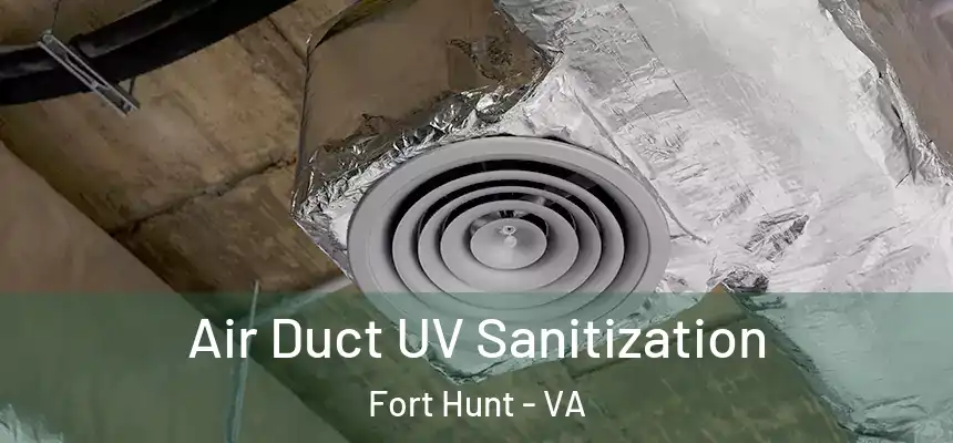  Air Duct UV Sanitization Fort Hunt - VA