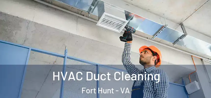  HVAC Duct Cleaning Fort Hunt - VA