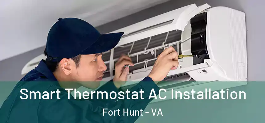  Smart Thermostat AC Installation Fort Hunt - VA